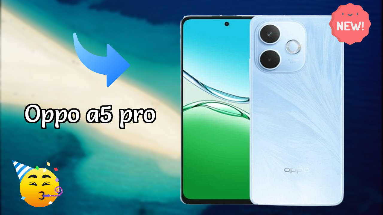 2026 OPPO A5 Pro: Best Smartphone in World for All Smartphone U