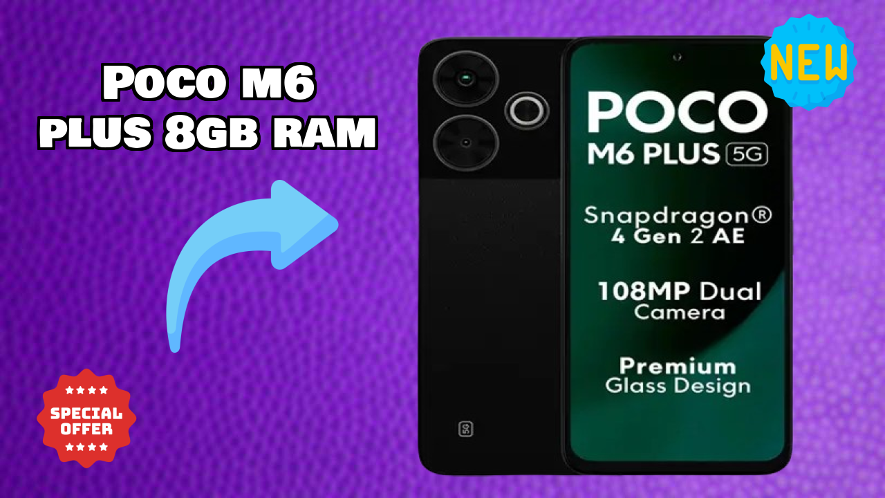 POCO M6 Plus 8GB RAM Display Analysis: 6.79 Inches (17.25 Cm) Quality
