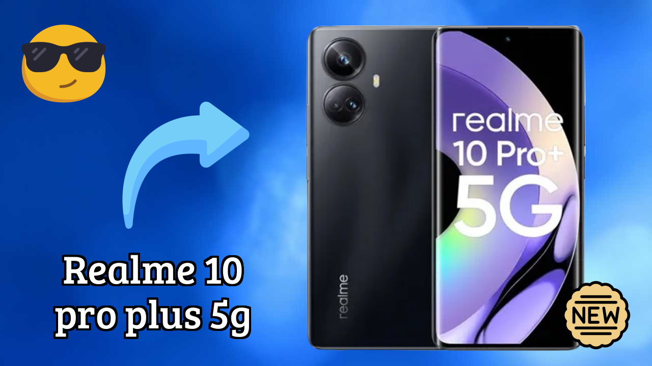 Realme 10 Pro Plus 5G Price: ₹13,999 - Complete Review