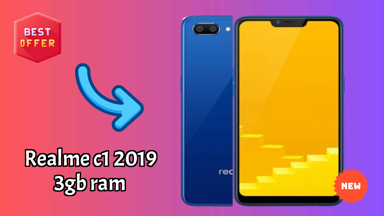 Realme C1 2019 3GB RAM Price: ₹9,999 - Worth the Investment?