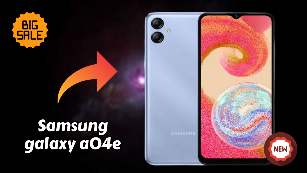 Top Reasons to Choose Samsung Galaxy A04e in 2026
