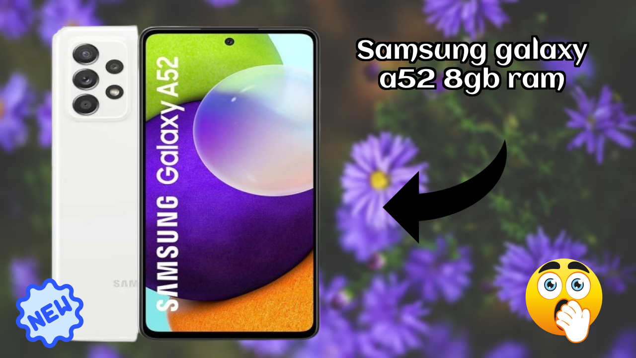 Samsung Galaxy A52 8GB RAM Processor Test: Snapdragon 720G Benchmarks