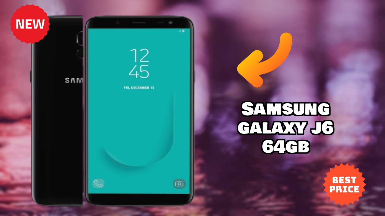 Samsung Galaxy J6 64GB 2026: Detailed Feature And Review