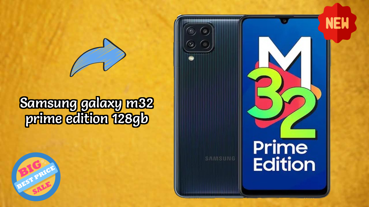 Samsung Galaxy M32 Prime Edition 128GB Battery Life: 6000 MAh Charging Time