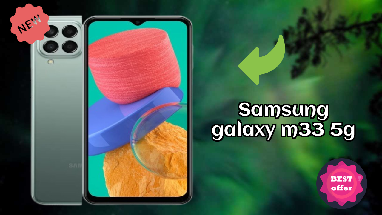 Samsung Galaxy M33 5G at ₹17,999 - Complete Specifications