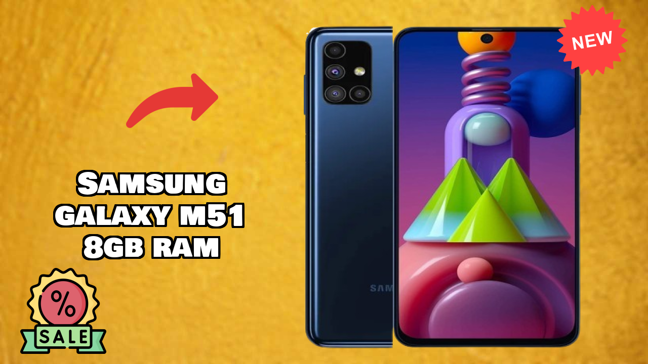 2026 Samsung Galaxy M51 8GB RAM: Best Smartphone in World for All Smartphone U