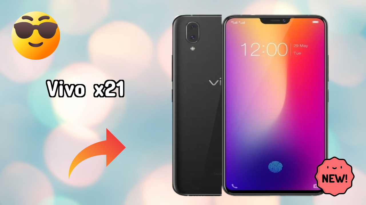 Vivo X21 Display Analysis: 6.28 Inches (15.95 Cm) Quality
