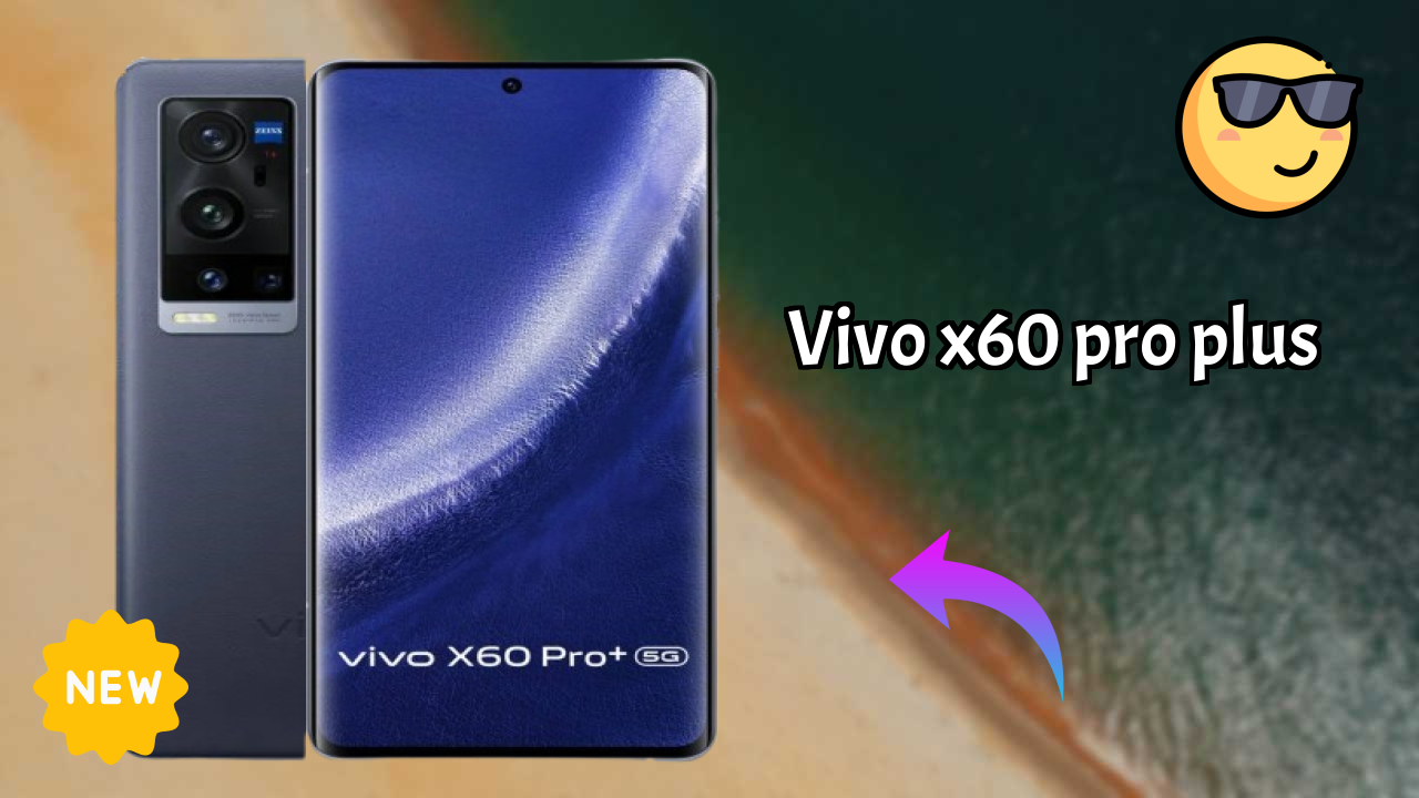 Vivo X60 Pro Plus 2026 All-Rounder Comparison Guide

