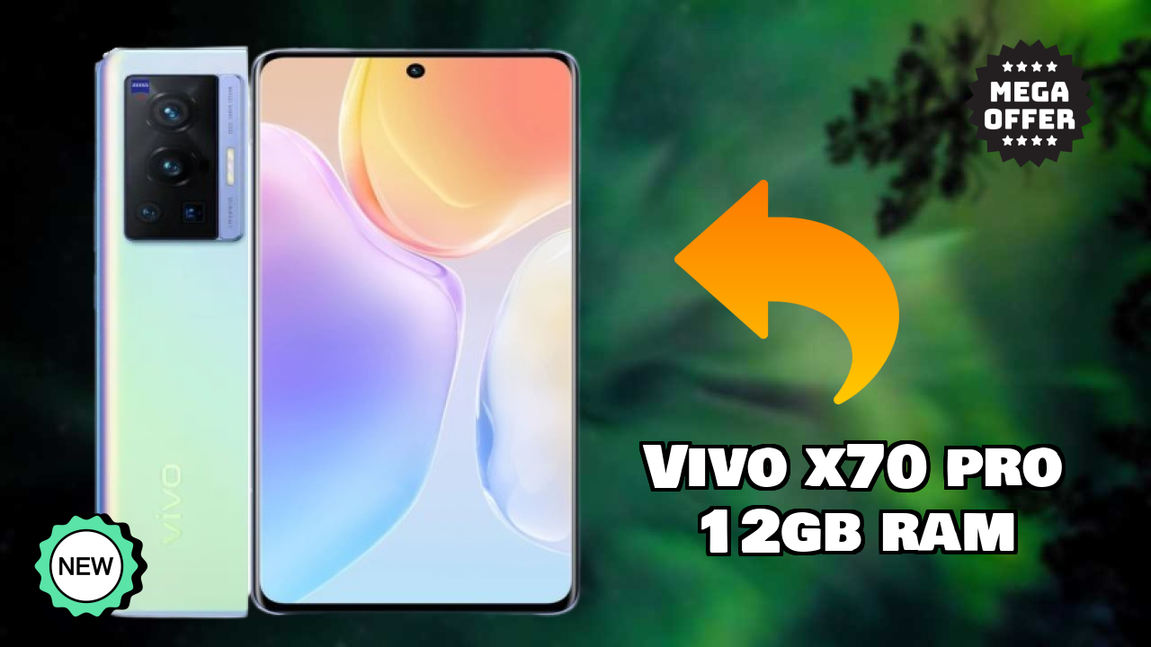 Vivo X70 Pro 12GB RAM 2026 Feature Battle – Top Choice?
