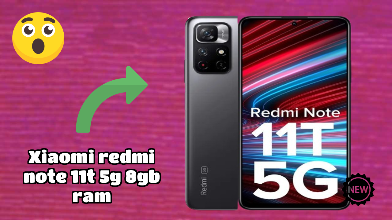 Xiaomi Redmi Note 11T 5G 8GB RAM Display Analysis: IPS LCD Explained